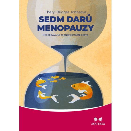 Sedm darů menopauzy (K1037)